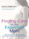 Cover image for Finding Calm for the Expectant Mom